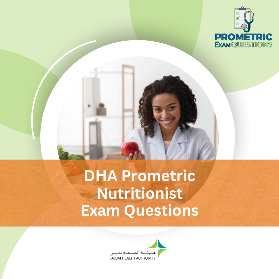 DHA Prometric Nutritionist Exam Questions